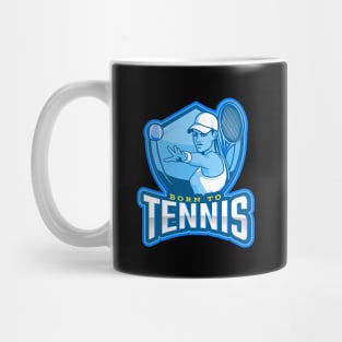 Born To Tennis Mug